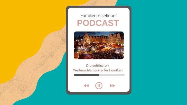 Podcast Weihnachtsmärkte für Familien