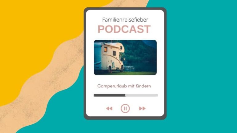 Podcast Camperurlaub mit Kindern Podcast