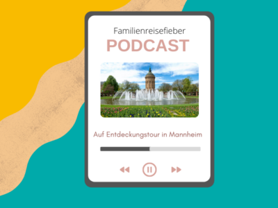 Podcast Mannheim Ausflugsziele