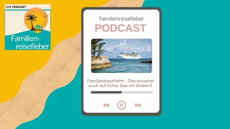 Familienkreuzfahrt Podcast