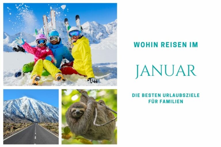 Wohin reisen im Januar Reiseziele für Familien