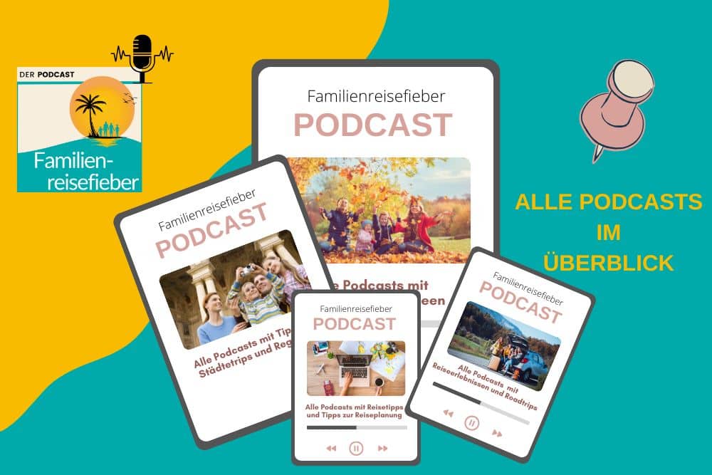 Familien Reise Podcasts als Übersicht