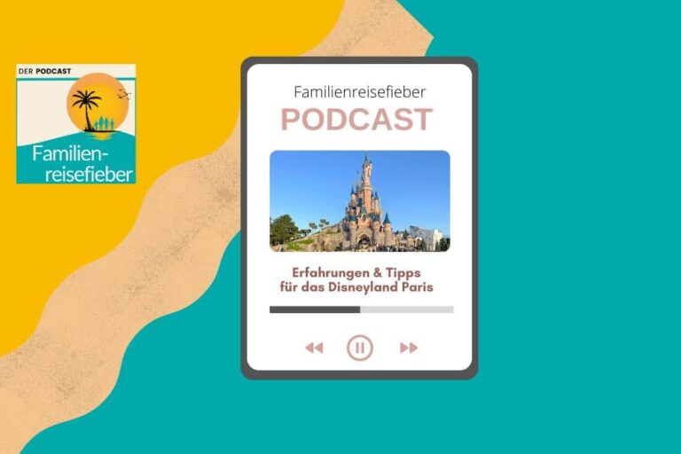 Podcast mit Erfahrungen und Tipps für das Disneyland Paris