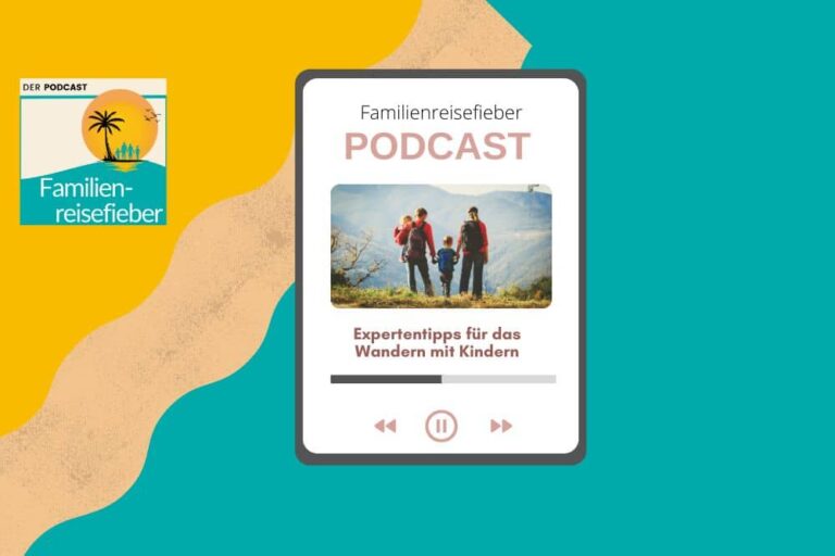 Podcast mit Tipps für das Wandern mit Kindern