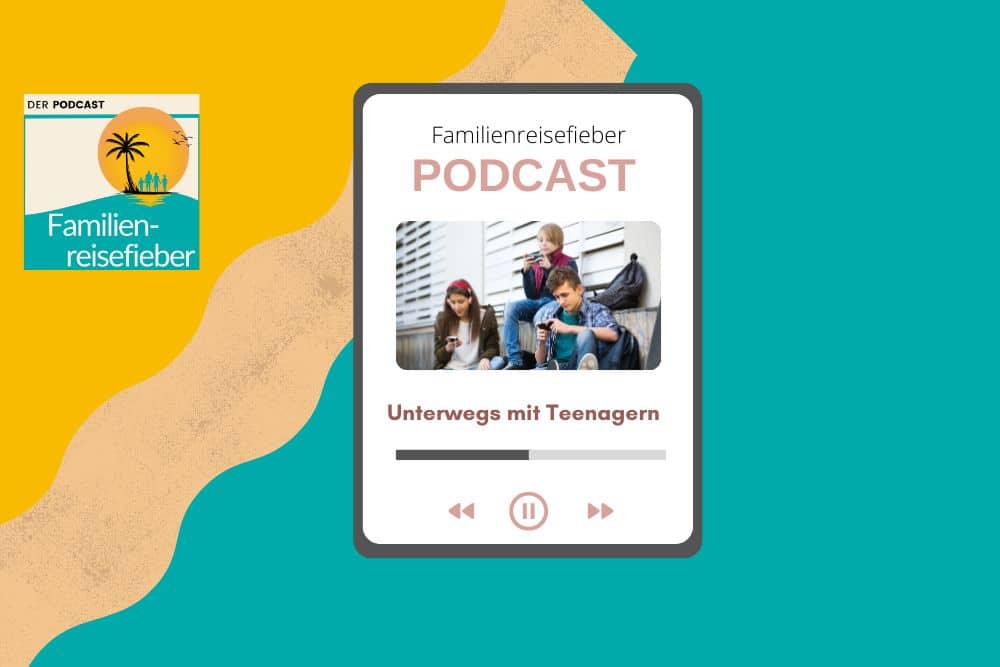Unterwegs mit Teenagern im Podcast