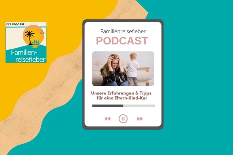 Podcast mit Erfahrungen zur Eltern-Kind-Kur