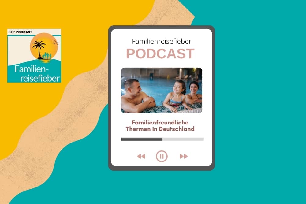 Podcast über familienfreundliche Thermen in Deutschland