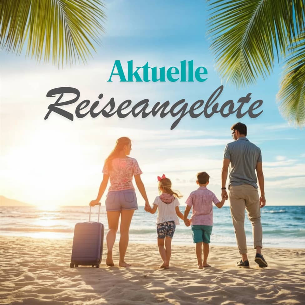 Die besten Reiseangebote und Reiseschnäppchen für Familien