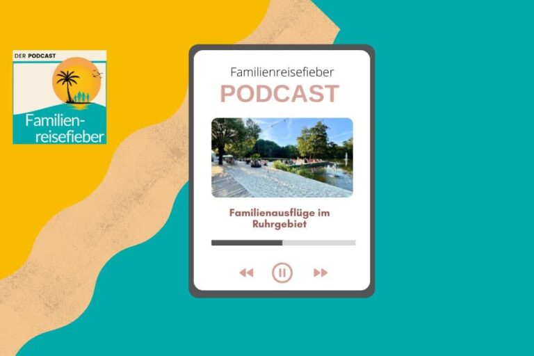 Podcast Ruhrgebiet Familienreisefieber