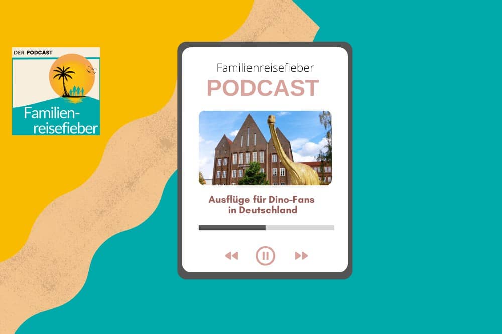 Podcast über Familienausflüge für Dinofans in Deutschland